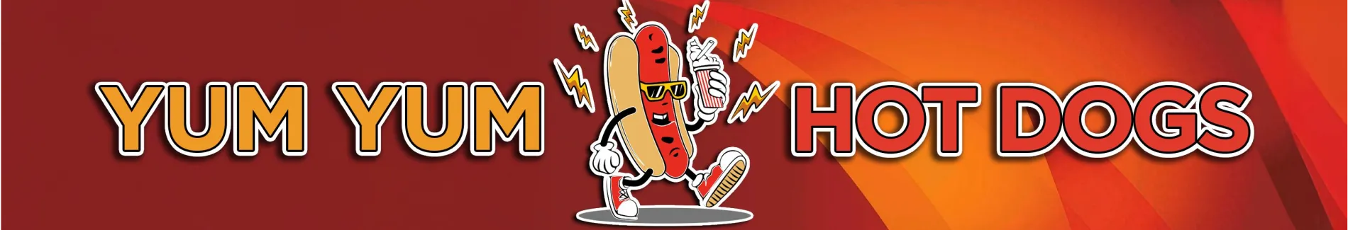 yum yum hotdogs.